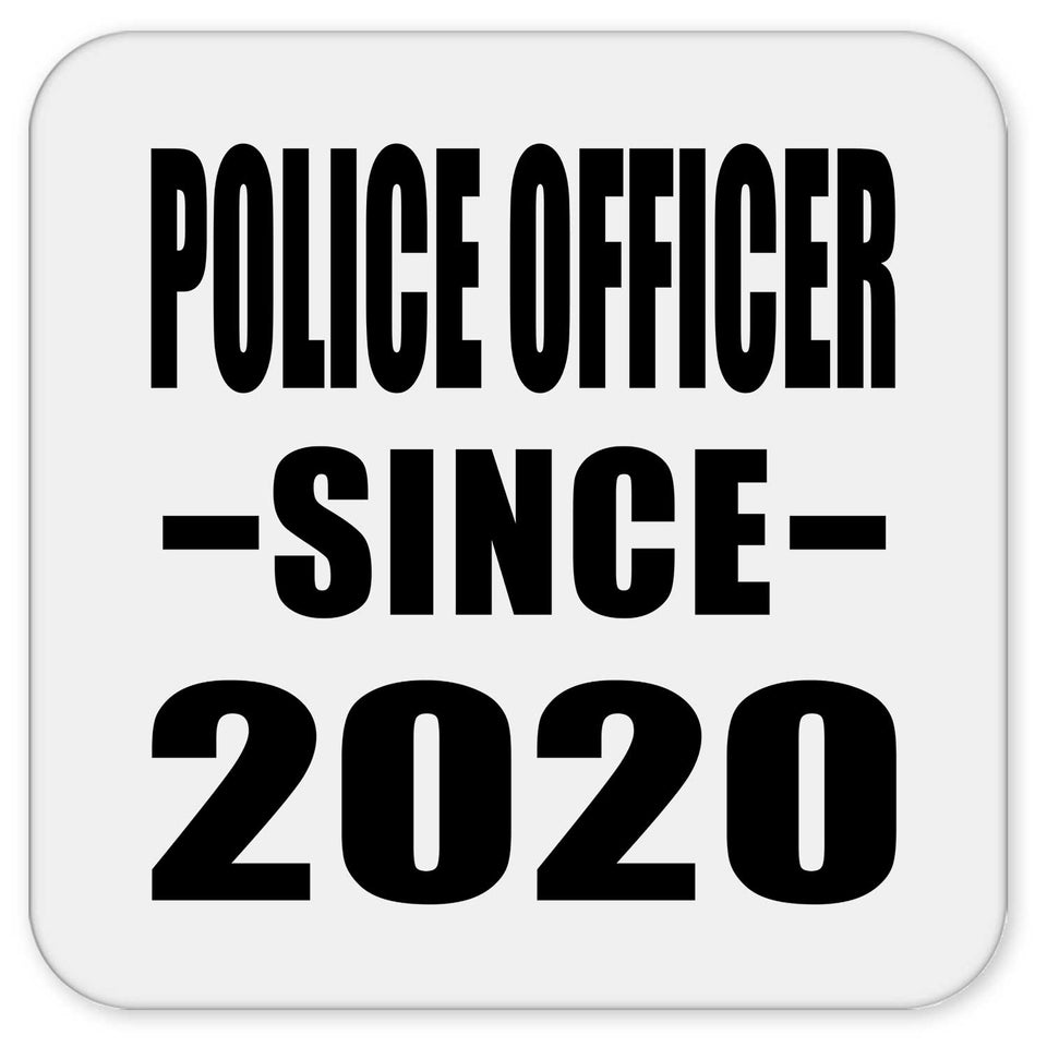 Police Officer Since 2020 - Drink Coaster