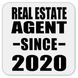 Real Estate Agent Since 2020 - Drink Coaster