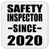 Safety Inspector Since 2020 - Drink Coaster