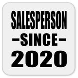Salesperson Since 2020 - Drink Coaster
