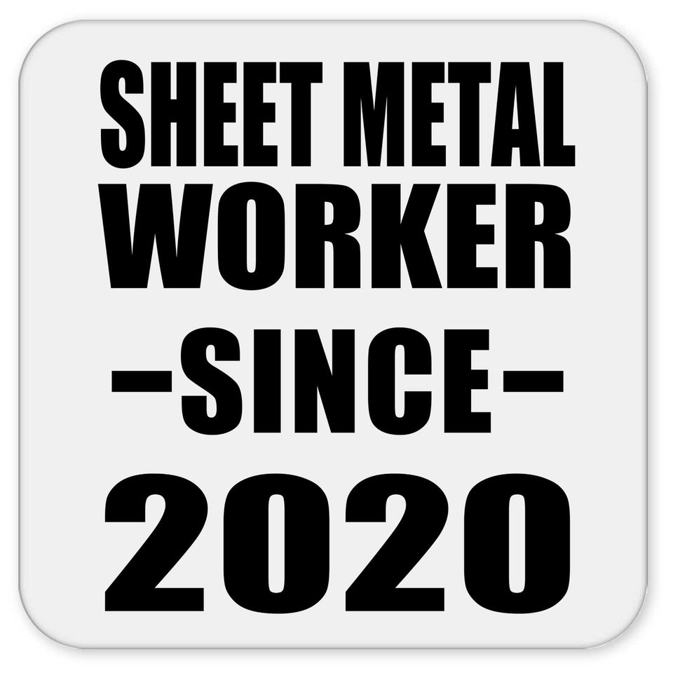 Sheet Metal Worker Since 2020 - Drink Coaster