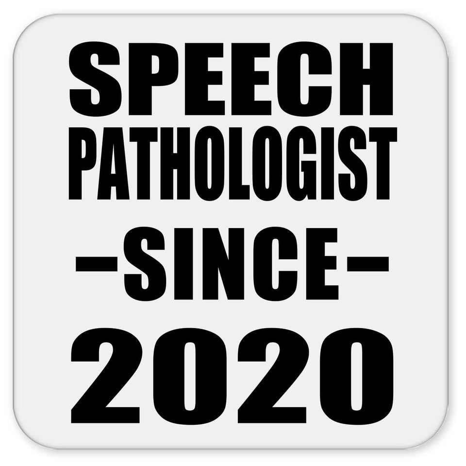 Speech Pathologist Since 2020 - Drink Coaster