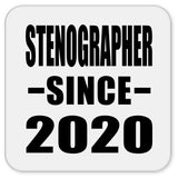 Stenographer Since 2020 - Drink Coaster