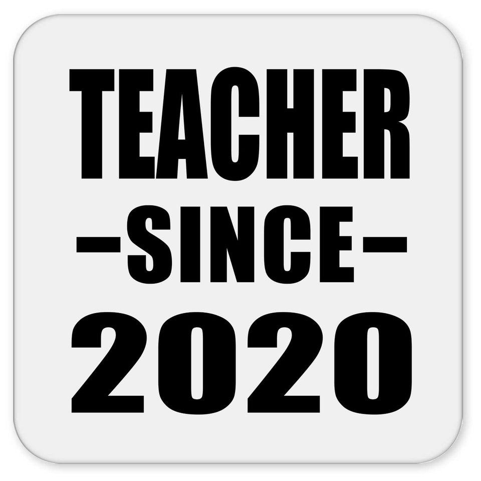 Teacher Since 2020 - Drink Coaster