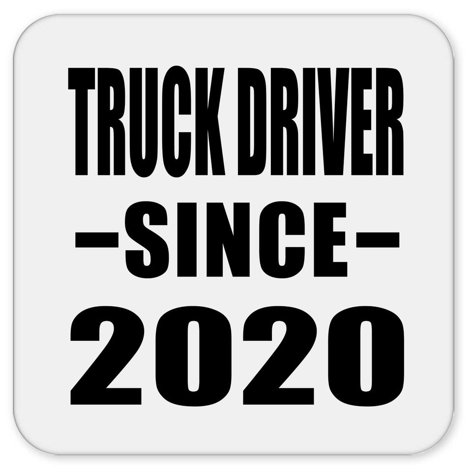 Truck Driver Since 2020 - Drink Coaster