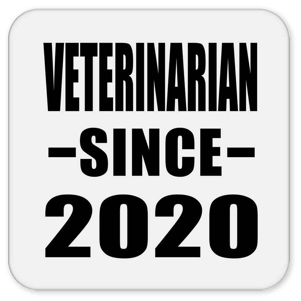 Veterinarian Since 2020 - Drink Coaster