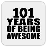101st Birthday 101 Years Of Being Awesome - Drink Coaster