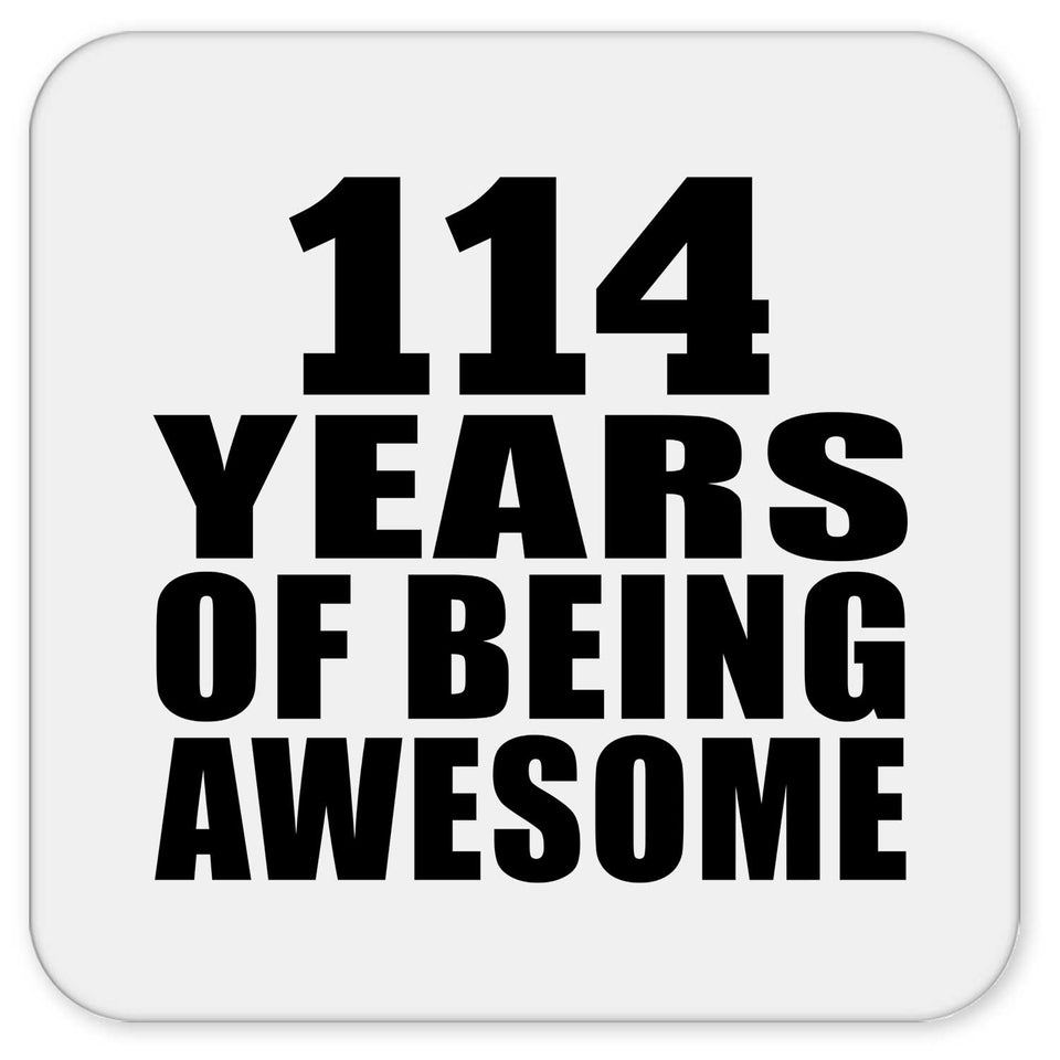 114th Birthday 114 Years Of Being Awesome - Drink Coaster