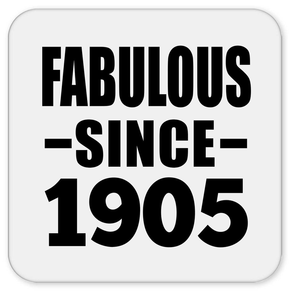 119th Birthday Fabulous Since 1905 - Drink Coaster