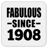 116th Birthday Fabulous Since 1908 - Drink Coaster