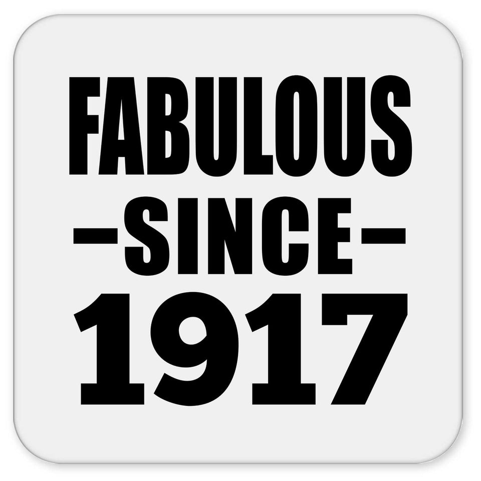 107th Birthday Fabulous Since 1917 - Drink Coaster