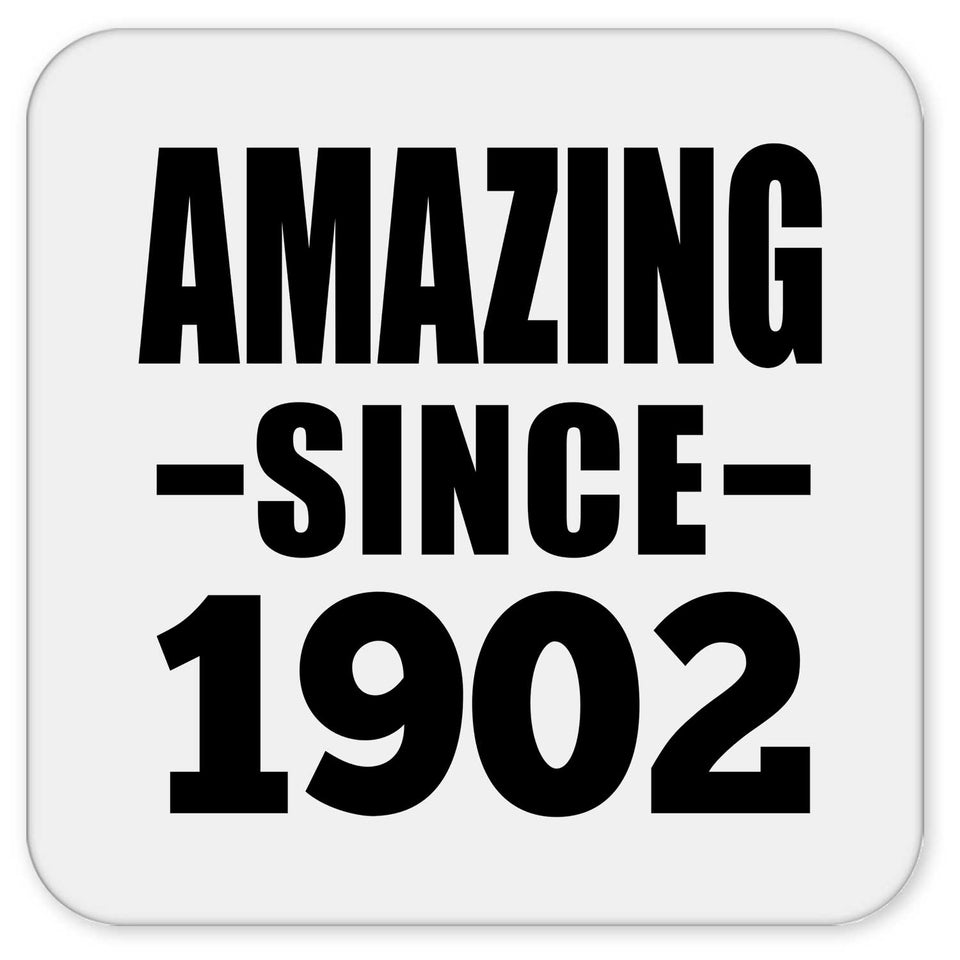 122nd Birthday Amazing Since 1902 - Drink Coaster
