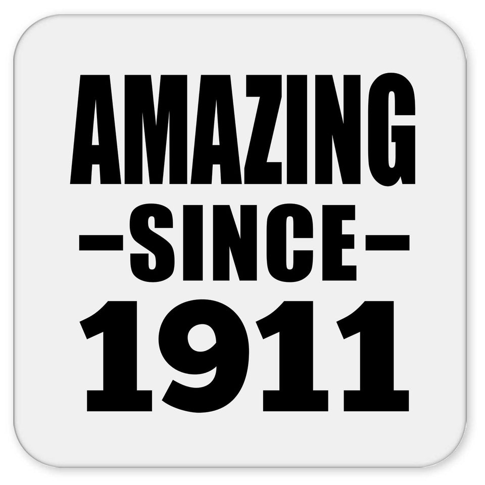 113th Birthday Amazing Since 1911 - Drink Coaster