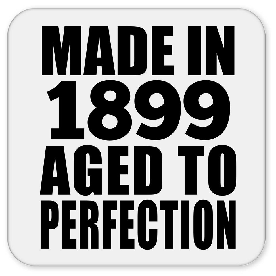125th Birthday Made In 1899 Aged To Perfection - Drink Coaster