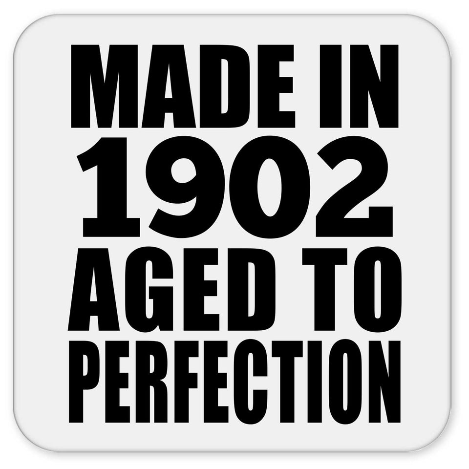 122nd Birthday Made In 1902 Aged To Perfection - Drink Coaster