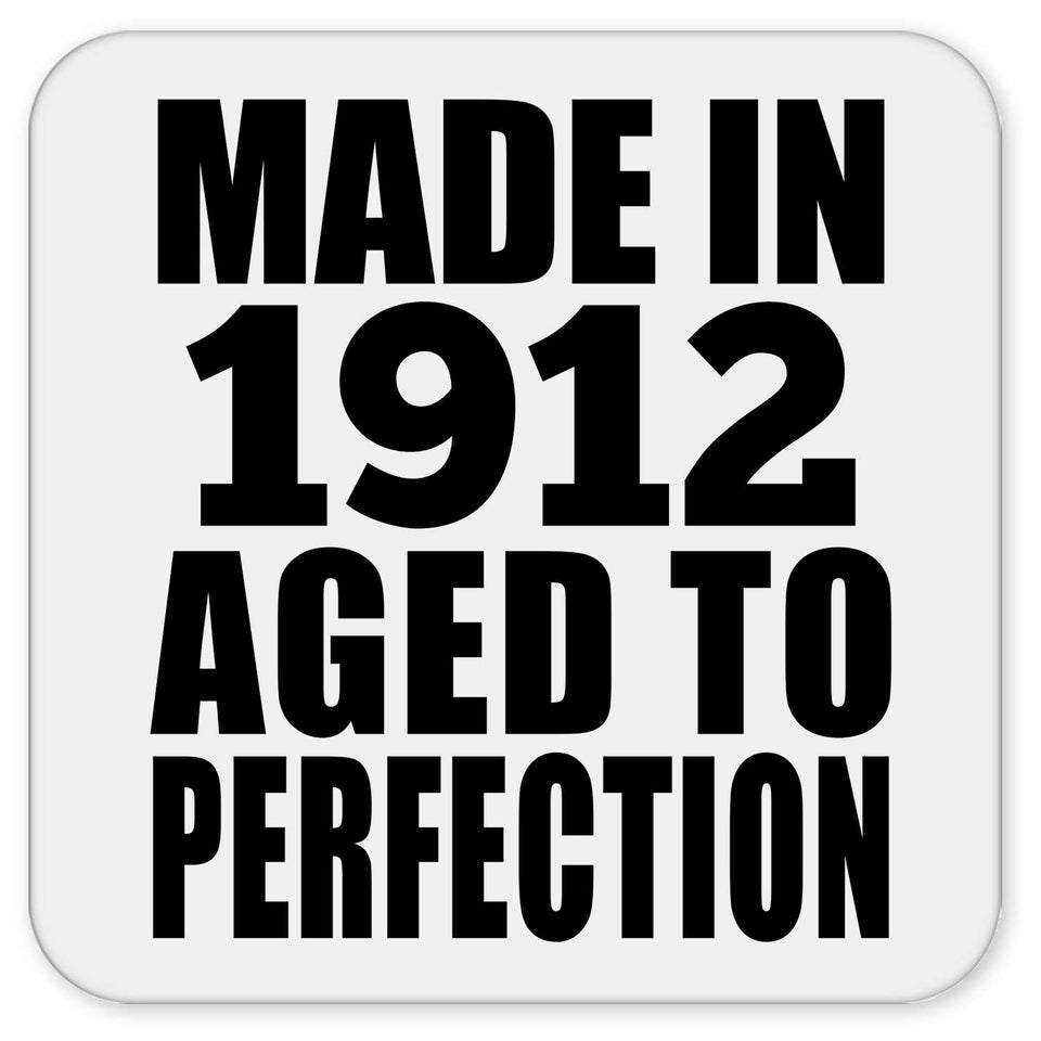 112th Birthday Made In 1912 Aged To Perfection - Drink Coaster