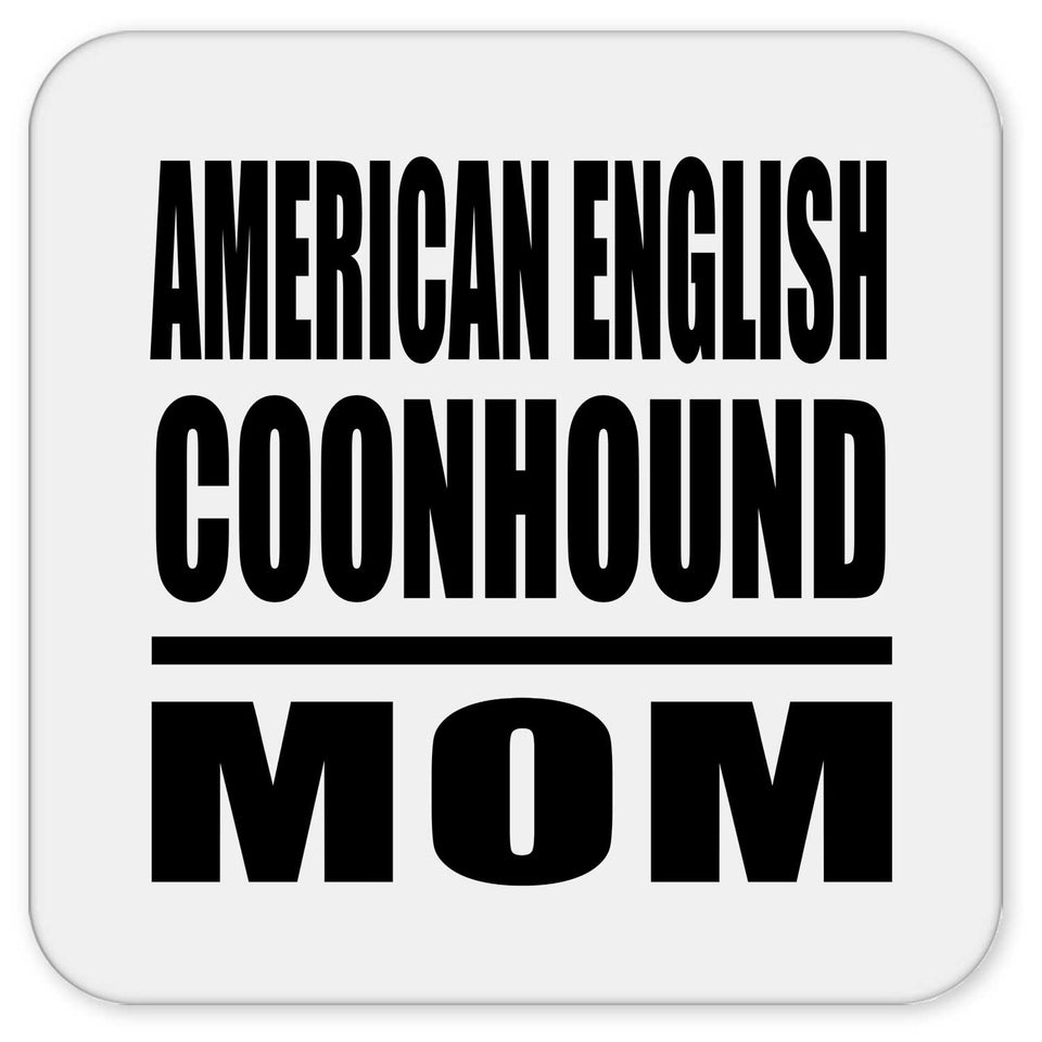 American English Coonhound Mom - Drink Coaster