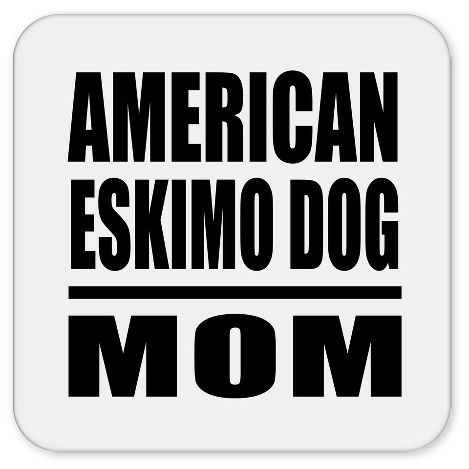 American Eskimo Dog Mom - Drink Coaster