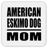 American Eskimo Dog Mom - Drink Coaster
