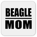 Beagle Mom - Drink Coaster