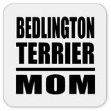 Bedlington Terrier Mom - Drink Coaster