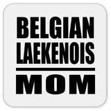 Belgian Laekenois Mom - Drink Coaster
