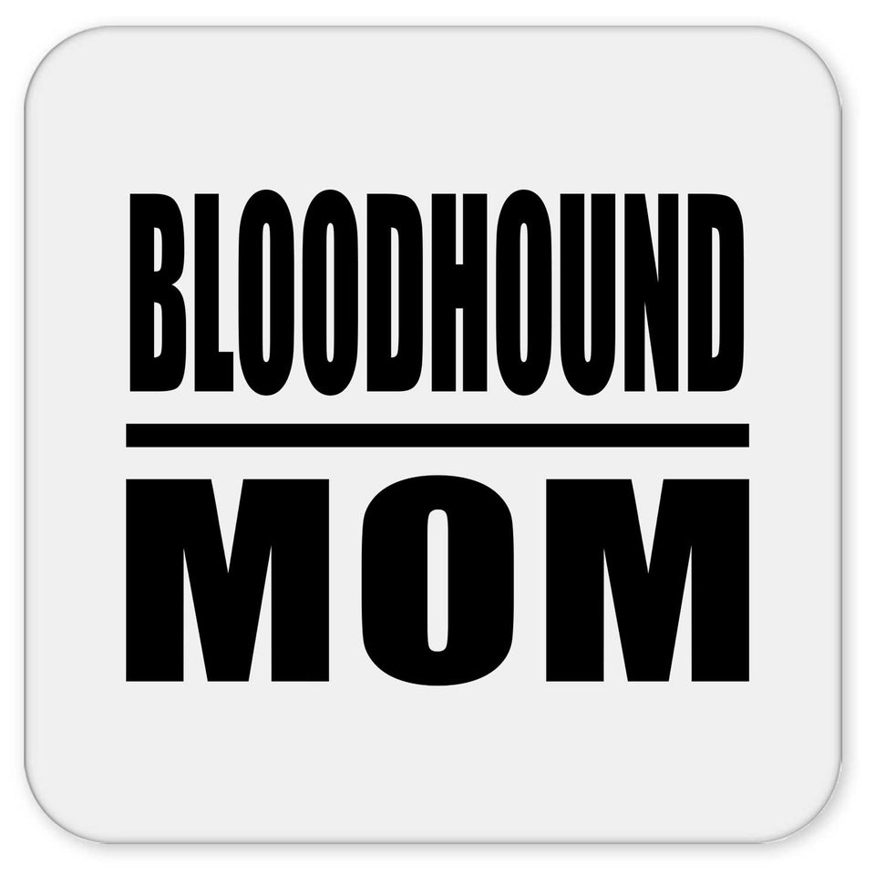 Bloodhound Mom - Drink Coaster