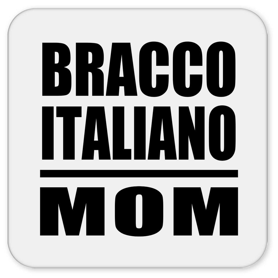 Bracco Italiano Mom - Drink Coaster