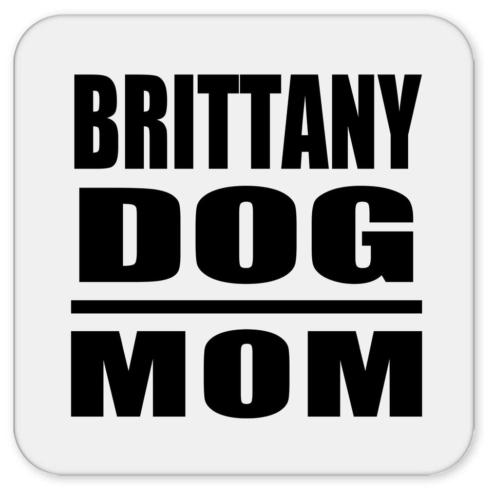 Brittany Dog Mom - Drink Coaster