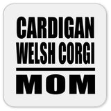 Cardigan Welsh Corgi Mom - Drink Coaster
