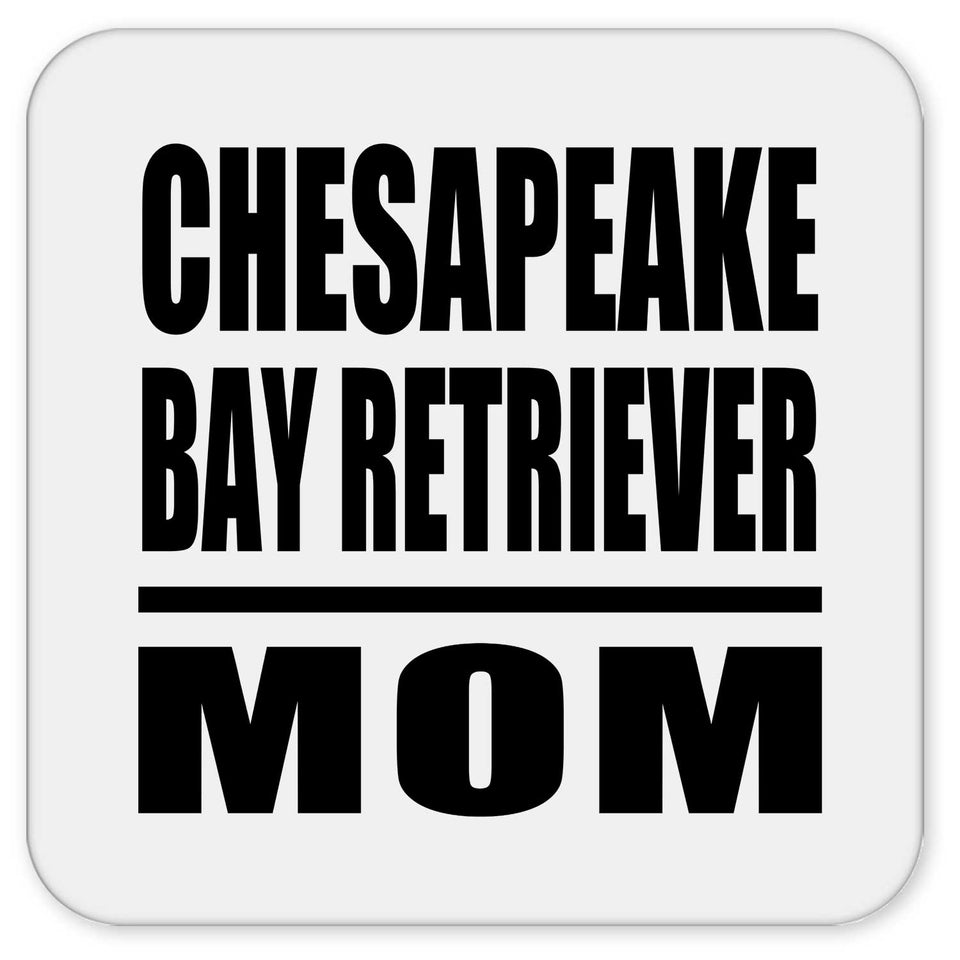 Chesapeake Bay Retriever Mom - Drink Coaster