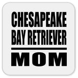 Chesapeake Bay Retriever Mom - Drink Coaster
