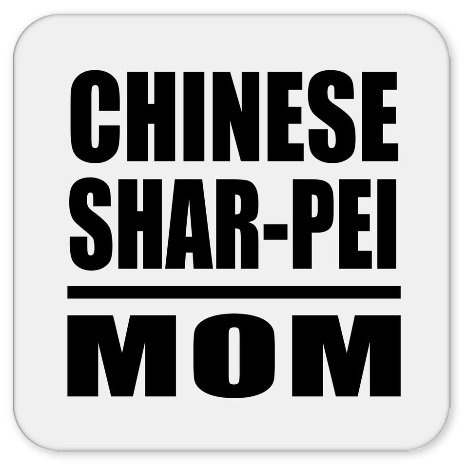 Chinese Shar-Pei Mom - Drink Coaster