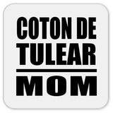 Coton De Tulear Mom - Drink Coaster