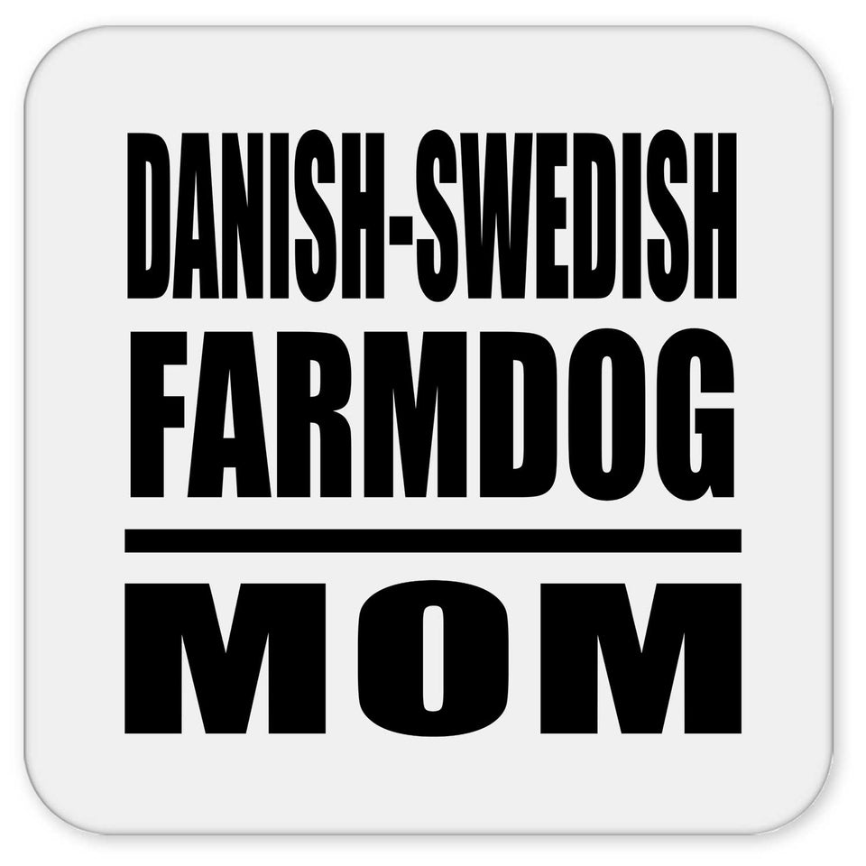 Danish-Swedish Farmdog Mom - Drink Coaster