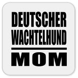 Deutscher Wachtelhund Mom - Drink Coaster