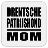 Drentsche Patrijshond Mom - Drink Coaster