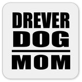 Drever Dog Mom - Drink Coaster