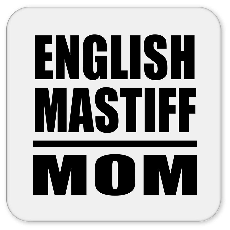 English Mastiff Mom - Drink Coaster