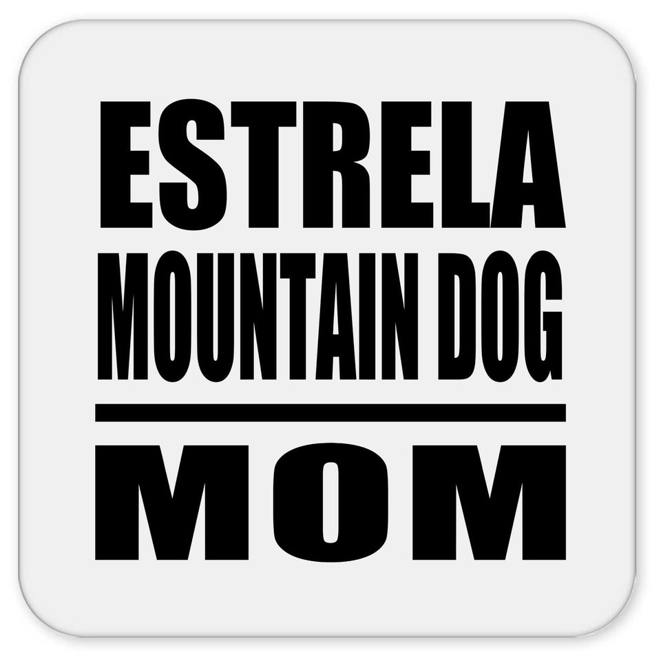 Estrela Mountain Dog Mom - Drink Coaster