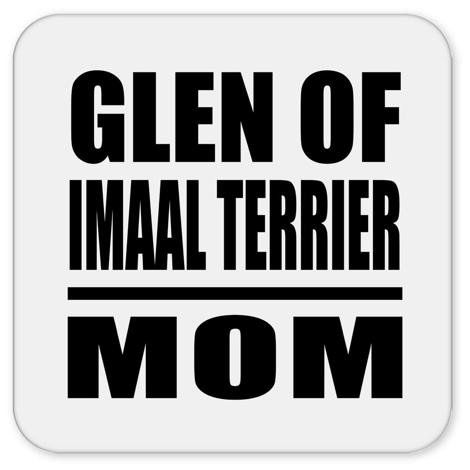Glen Of Imaal Terrier Mom - Drink Coaster