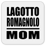 Lagotto Romagnolo Mom - Drink Coaster