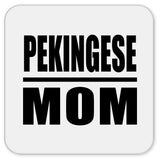 Pekingese Mom - Drink Coaster