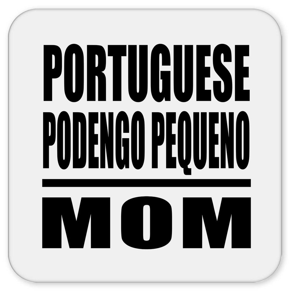 Portuguese Podengo Pequeno Mom - Drink Coaster