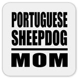 Portuguese Sheepdog Mom - Drink Coaster
