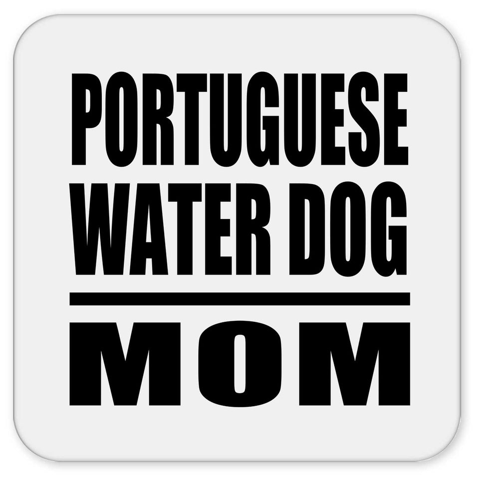 Portuguese Water Dog Mom - Drink Coaster