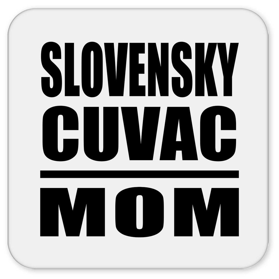 Slovensky Cuvac Mom - Drink Coaster