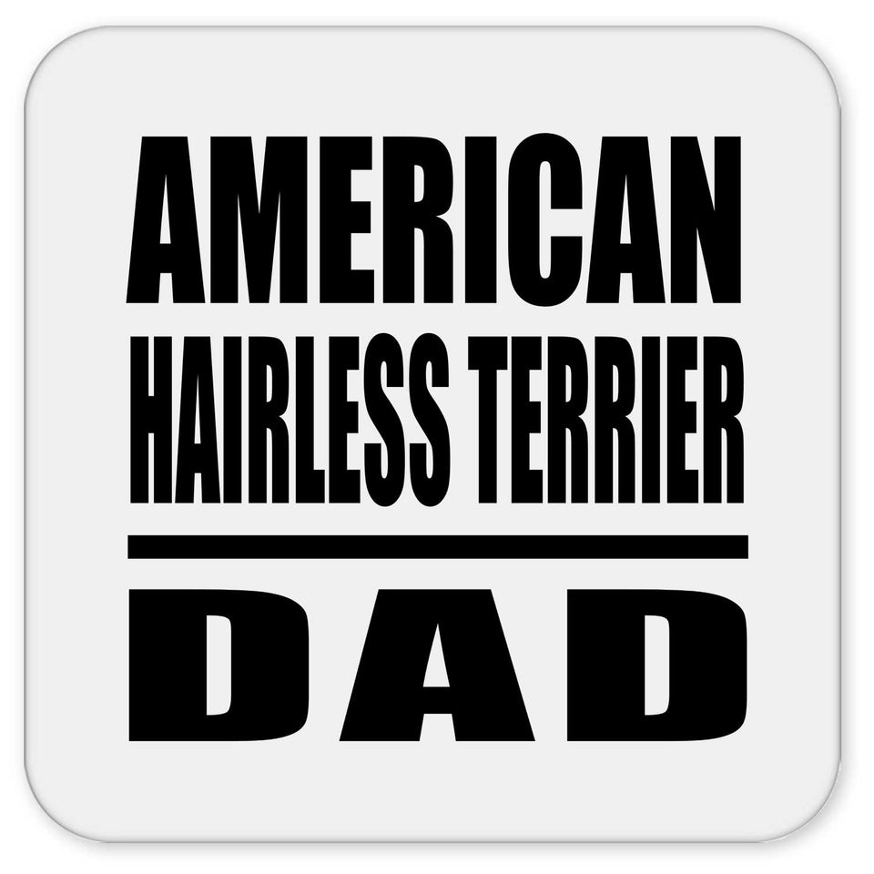 American Hairless Terrier Dad - Drink Coaster