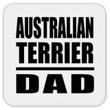 Australian Terrier Dad - Drink Coaster