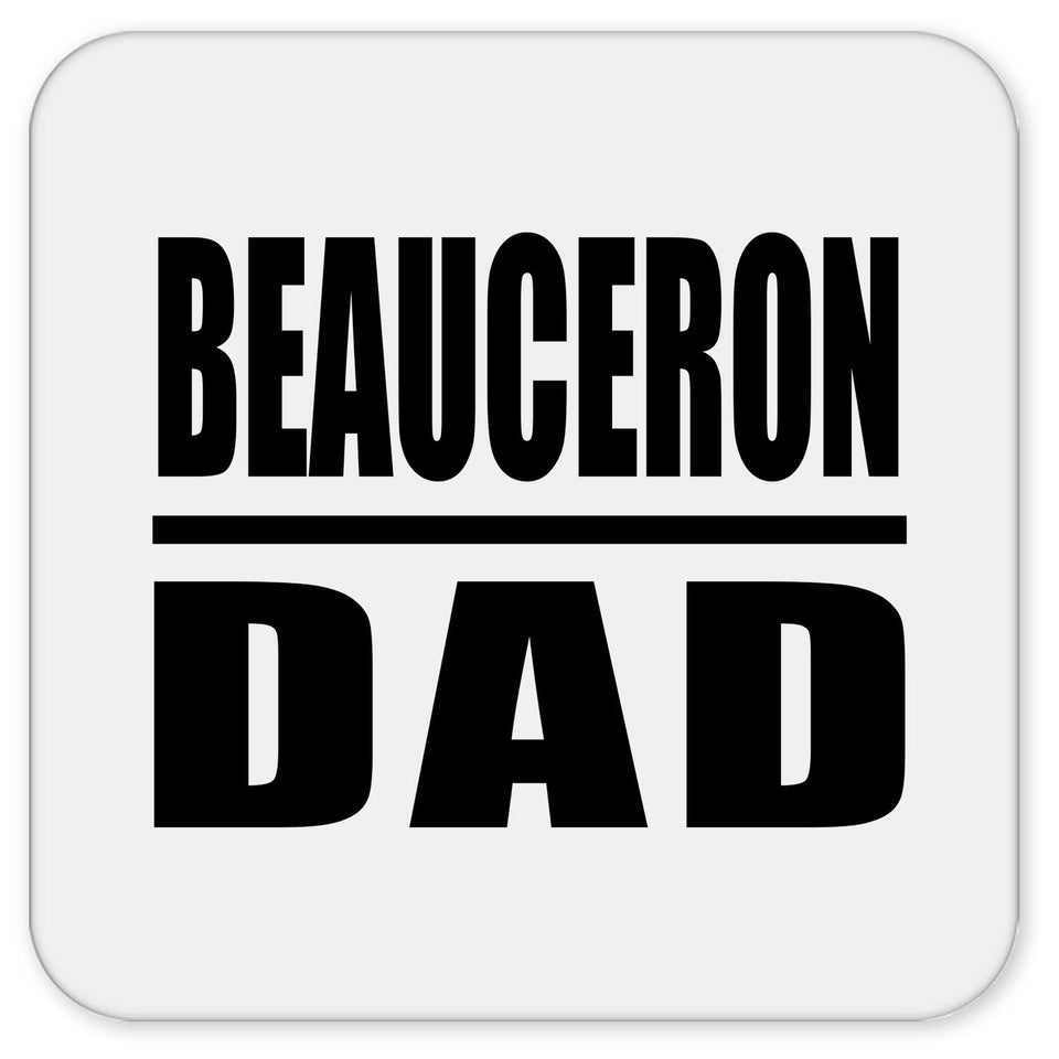 Beauceron Dad - Drink Coaster